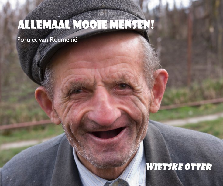 blik motto theorie ALLEMAAL MOOIE MENSEN! by Wietske Otter | Blurb Books