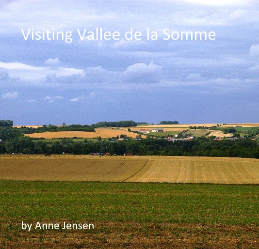 View Visiting Vallee de la Somme by Anne Jensen