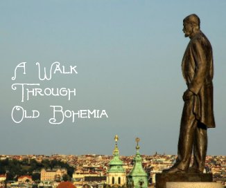 A Walk Through Old Bohemia book cover