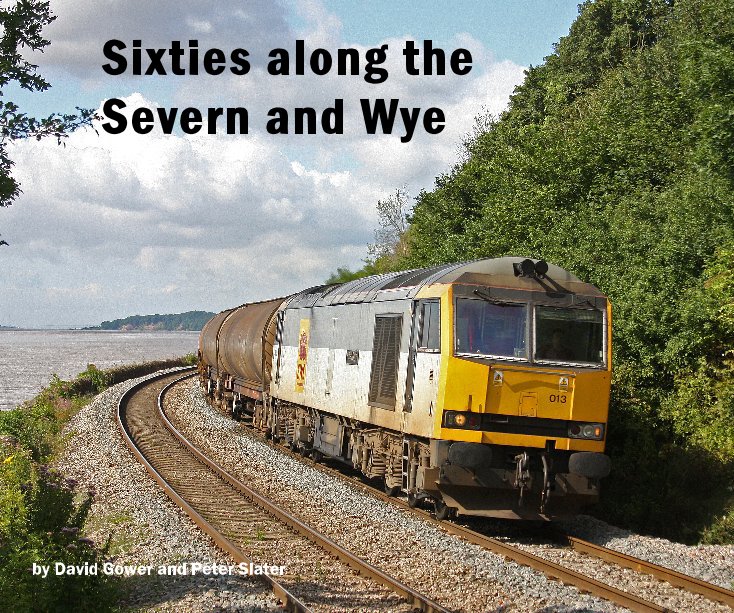 Ver Sixties along the Severn and Wye por David Gower and Peter Slater
