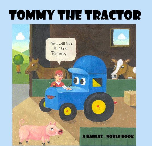 View Tommy the Tractor by A Bob Barlas book