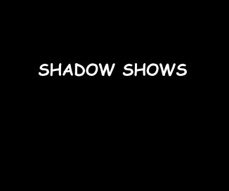 SHADOW SHOWS book cover