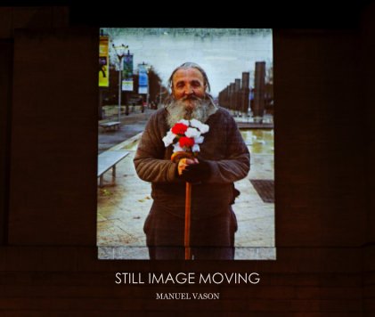 STILL IMAGE MOVING book cover