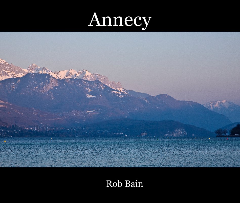 View Annecy by Rob Bain