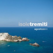 isole tremiti | agosto 2011 book cover