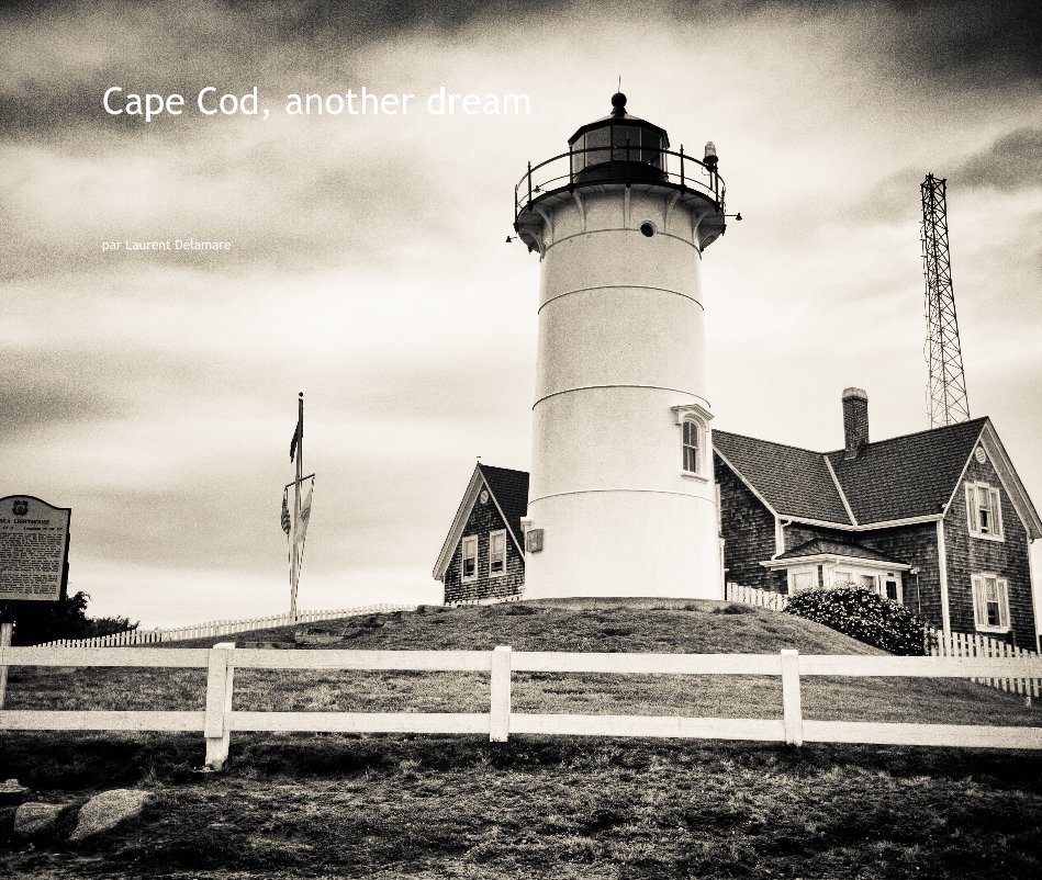 Bekijk Cape Cod, another dream op par Laurent Delamare