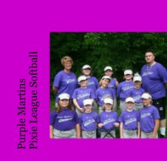 Purple Martins 
Pixie League Softball book cover