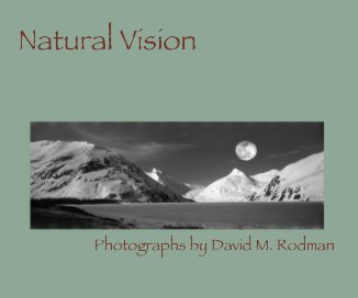 Natural Vision Photographs by David M. Rodman book cover