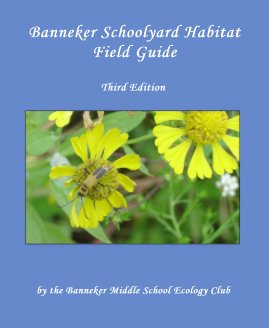 Banneker Schoolyard Habitat Field Guide book cover