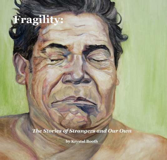 View Fragility: by Krystal Booth