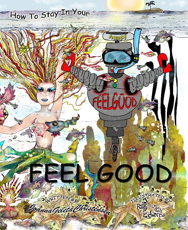 Ver How To Stay In Your FEEL GOOD por Joanna Christensen and Rita Jane Edwards