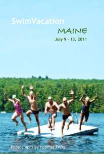 SwimVacation MAINE July 9 - 13, 2011 book cover