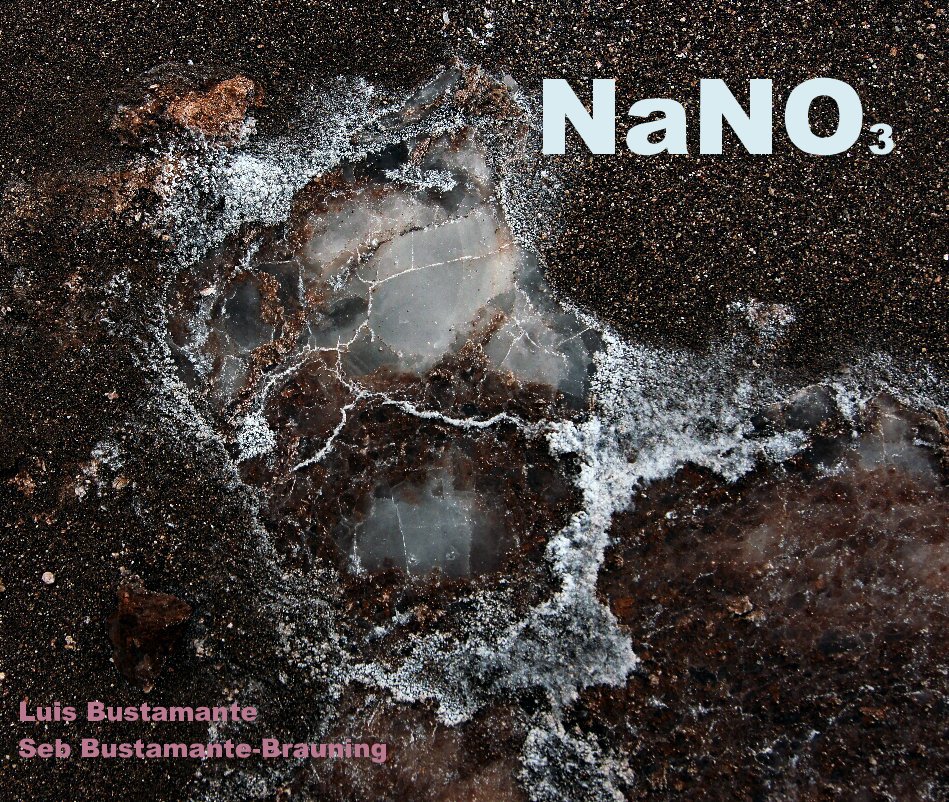 View NaNO3 by Luis Bustamante Seb Bustamante-Brauning