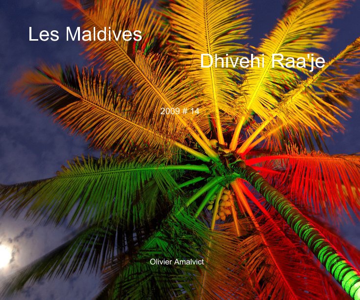 Les Maldives nach Olivier Amalvict anzeigen