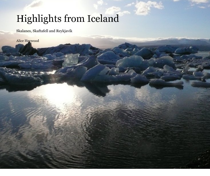 Bekijk Highlights from Iceland op Alice Heywood