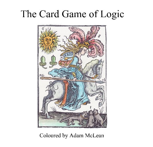 Ver The Card Game of Logic por Adam McLean