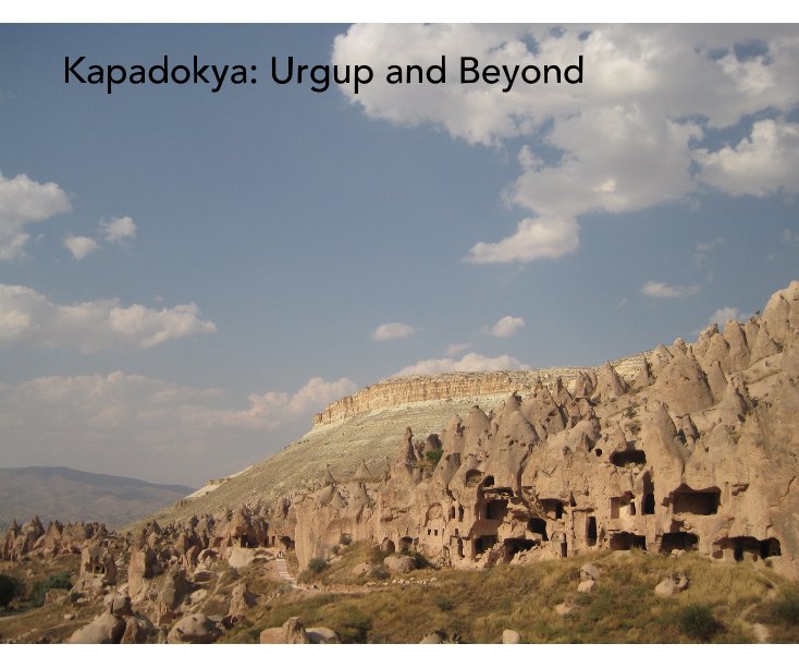 View Kapadokya: Urgup and Beyond by katedchow