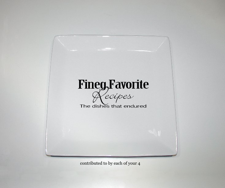 View Finegs Favorite Recipes by Kathryn Fineg