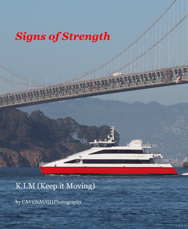 Ver Signs of Strength por CAVENAUGHPhotography