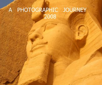 A PHOTOGRAPHIC JOURNEY 2008 book cover