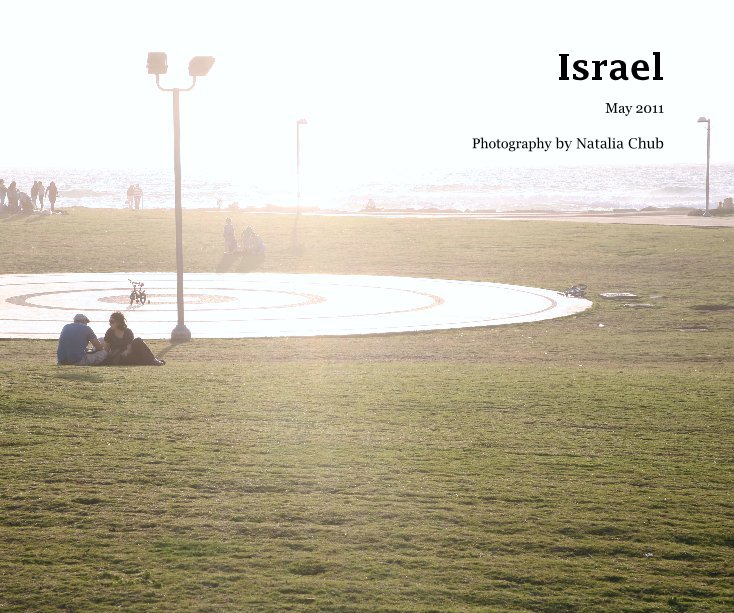 View Israel by Natalia Chub
