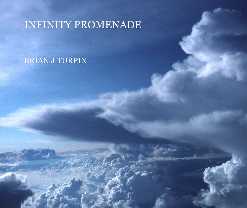 View INFINITY PROMENADE by BRIAN J TURPIN