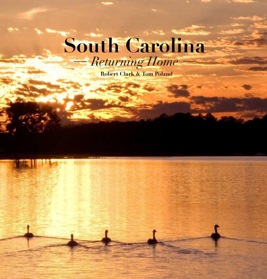 View South Carolina by Robert Clark & Tom Poland