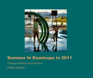 Summer In Kamloops in 2011 book cover