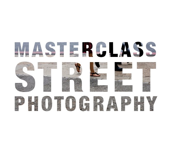 Ver Masterclass Street Photography por Masterclass