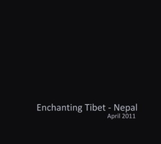 Enchanting Tibet - Nepal book cover