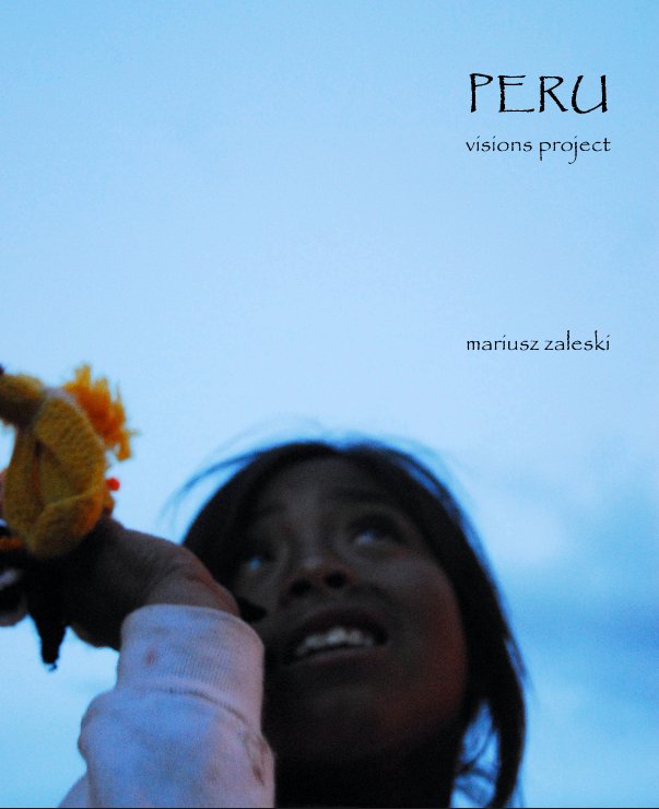 View PERU
visions project




mariusz zaleski by bunia