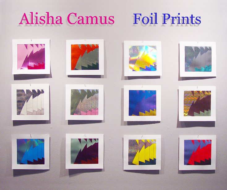 View Foil Prints by Alisha Camus