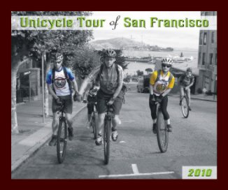 2010 Unicycle Tour of San Francisco book cover