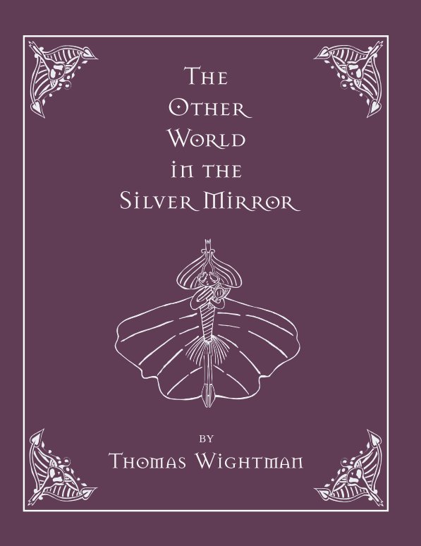 Visualizza The Other World in the Silver Mirror di Thomas Wightman