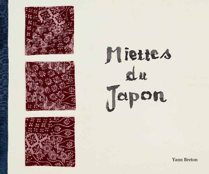 View Miettes du Japon by Yann Breton