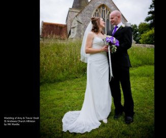 Wedding of Amy & Trevor Snell St Andrews Church Alfriston by Wil Wardle book cover