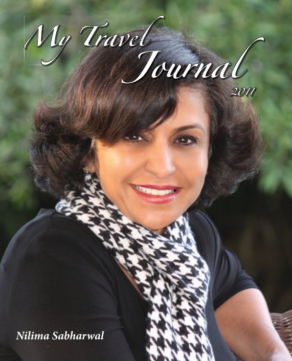 Bekijk My Travel Journal - 2011 op Nilima Sabharwal