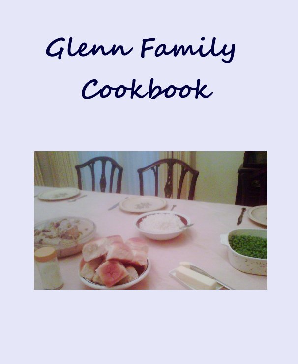 Ver Glenn Family Cookbook por Sharon Doty