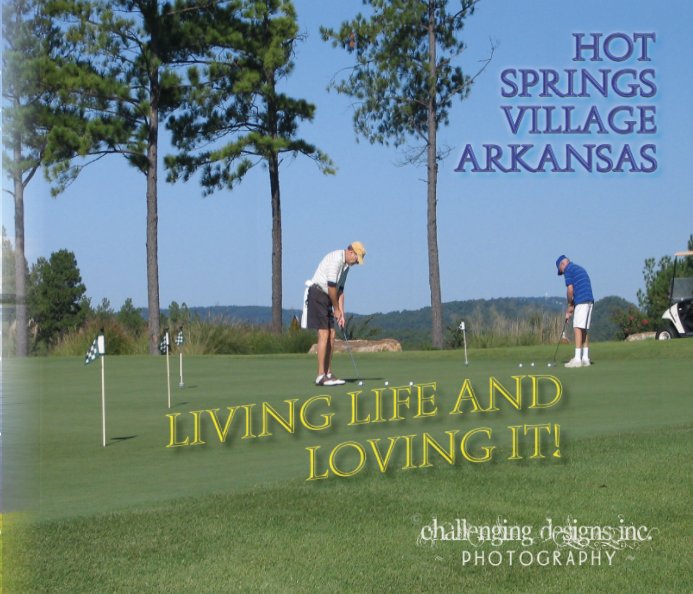 Ver Hot Springs Village Arkansas por D.I. Bigg