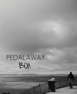 PEDAL.AWAY BOI! book cover