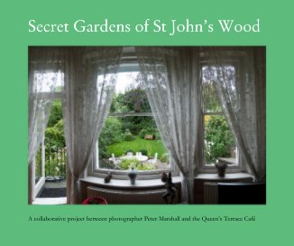 Secret Gardens of St John’s Wood book cover