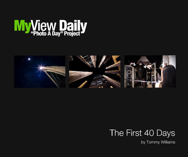 View The First 40 Days by Tommy Williams