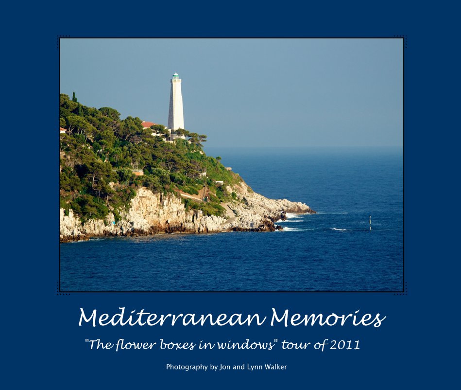 View Mediterranean Memories by Jon and Lynn Walker