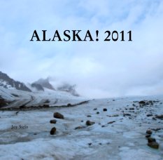ALASKA! 2011 book cover