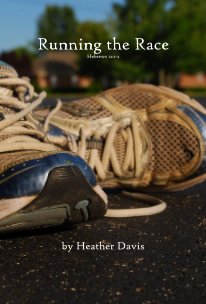 Running the Race: Hebrews 12:1-2 book cover