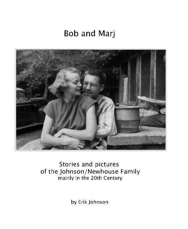 View Bob and Marj by Erik Johnson