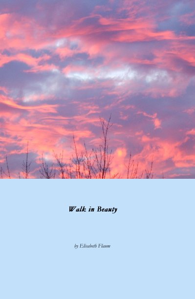 Ver Walk in Beauty por Elisabeth Flaum