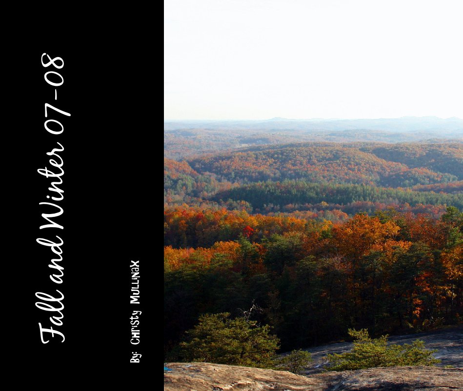 View Fall and Winter 07-08 by By: Christy Mullinax