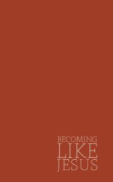Becoming Like Jesus - Group Journal book cover