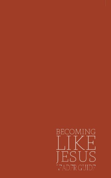 View Becoming Like Jesus - Leader Guide by Pointe Ministries